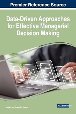 Data-Driven Approaches for Effective Managerial Decision Making