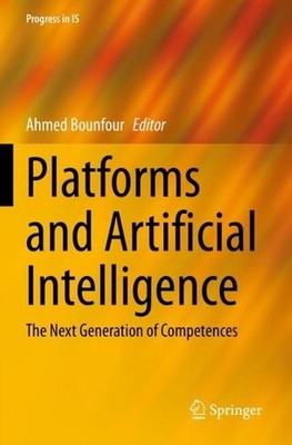 Platforms and Artificial Intelligence: The Next Generation of Competences by Ahm