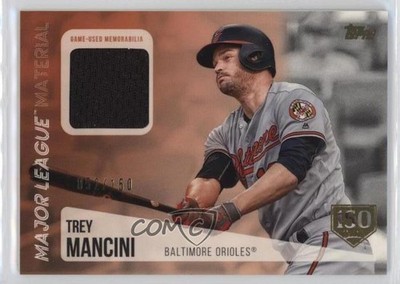2019 Topps Major League Material Relics 150th Anniversary /150 Trey Mancini y0i