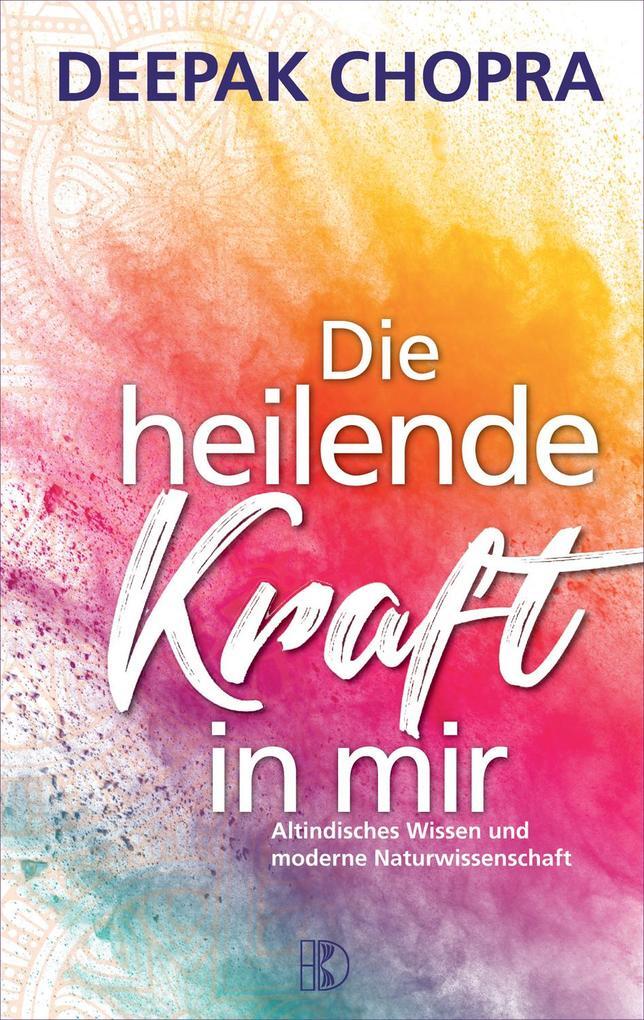 Thumbnail - Die Heilende Kraft In Mir | Deepak Chopra | 2018 | Deutsch | Quantum