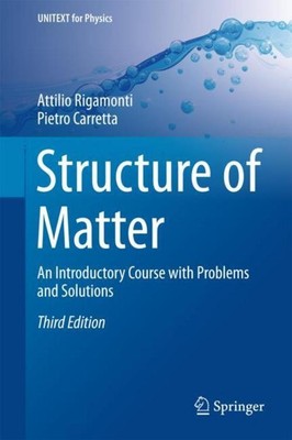 Structure of Matter: An Introductory Course with Problems and Solutions (UNITEXT