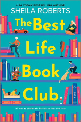 The Best Life Book Club: a Novel   a Heartwarming Women'S Fiction Story of Frien