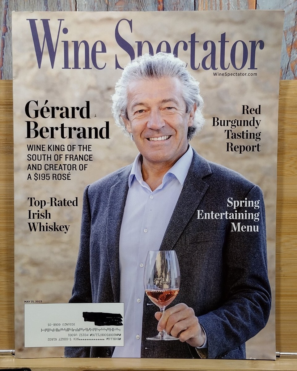 Wine Spectator Magazine MAY 31, 2023 Gerard Bertrand Top-Rated Irish  Whiskey