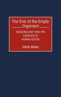Elliott White | The End Of The Empty Organism | Buch | Englisch (1992) | Praeger