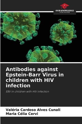 Antibodies against Epstein-Barr Virus in children with HIV infection Valéria Car