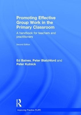 Promoting Effective Group Work in the Primary Classroom by Ed... - 9781138844421