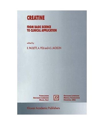 Creatine: From Basic Science to Clinical Application: From Basic Science to Clin