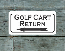 Golf Cart Return left arrow Metal Sign B W
