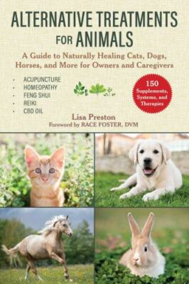 Alternative Treatments for Animals: A Guide t- Preston, 9781510751422, paperback
