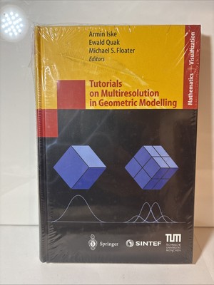 Tutorials on Multiresolution in Geometric Modelling: Summer School Lecture Notes