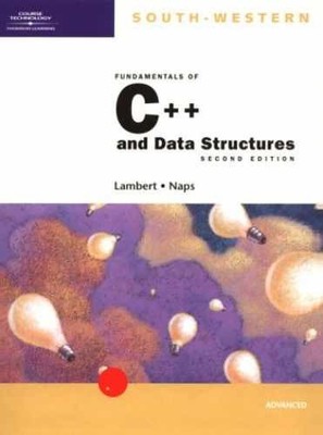 Fundamentals of C++ and Data - Hardcover, by Lambert Kenneth; Naps - Good