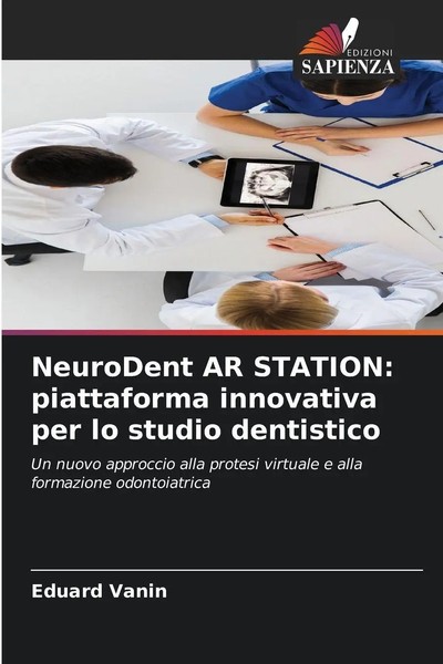 Eduard Vanin | Neurodent AR Station: Piattaforma Innovativa Per Lo Studio...-image