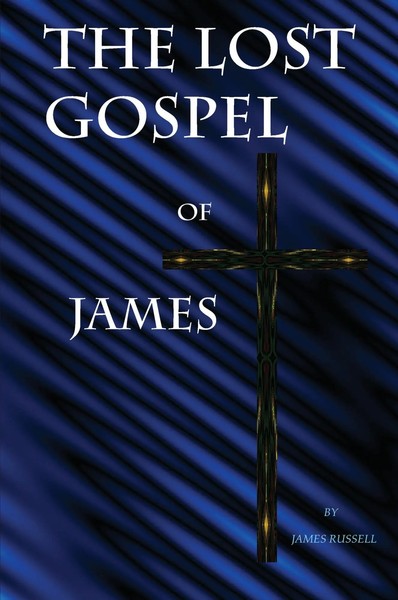 James Russell | The Lost Gospel Of James | Taschenbuch | Englisch (2010)-image