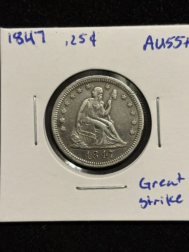 1847 Seated Liberty Quarter 25c CHOICE AU++ Great Strike, Very Appealing