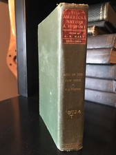 The American Nation A History from Original Sources Vol. 14