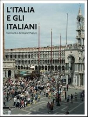 Italien und die Italiener: Durch die Linsen der Magnum-Fotografen neues Buch