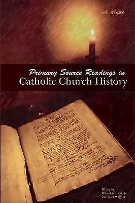 Primary Source Readings in Catho- 9780884898689, Robert Editor Feducc, paperback