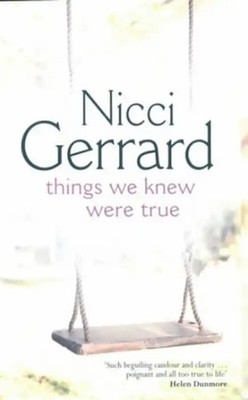 Things We Knew Were True - Gerrard, Nicci