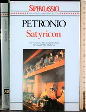 SATYRICON. PETRONIO. RIZZOLI. 1ED.