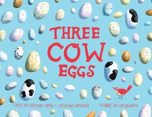 Christin James Three Cow Eggs (Tascabile)