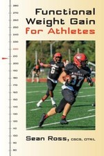 Functional Weight Gain for Athletes by Sean Ross [Paperback]