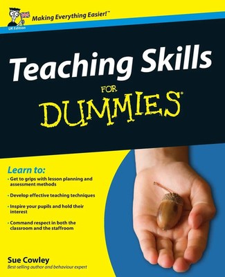 Sue Cowley | Teaching Skills For Dummies | Taschenbuch | Englisch (2009)