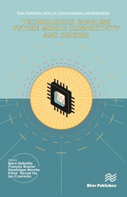 Debaillie - Technologies Enabling Future Mobile Connectivity  Sensing - X555z