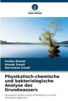 Fadila Khaldi (U. A.) | Physikalisch-Chemische Und Bakteriologische Analyse...