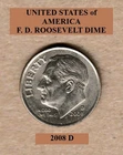 2008 D - Denver, Roosevelt 10¢ Dime "Circulated" Actual Coin Shown **FREE S&H**