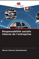 Akram Sahraei Dolatkhaneh | Responsabilité Sociale Interne De L'entreprise