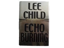 LEE CHILD'S Echo Burning: HB/DJ, 2001: Inscribed/signed/dated by author