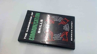 			The Handbook Of Communication Skills, Bernice Hurst, Guild Publis		