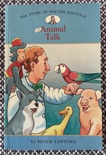 The Story of Doctor Dolittle:  ANIMAL TALK - Hugh Lofting - (PB 2006)