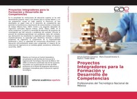Proyectos Integradores Para La FormacióN Y Desarrollo De Competencias Arturo Gam