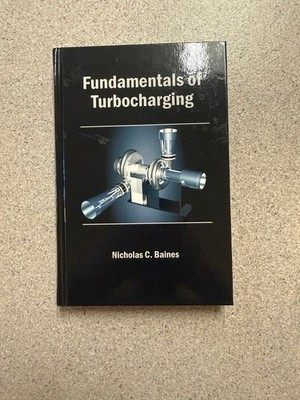 Fundamentals Of Turbocharging Nicholas C Baines  Textbook Non-Fiction. CLEAN