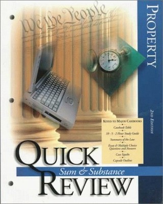 PROPERTY (QUICK REVIEW BOOK OUTLINE SERIES) By Julian C. Juergensmeyer BRAND NEW