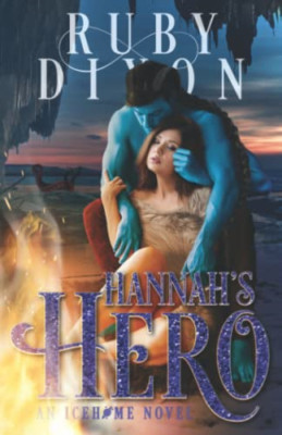 Hannah's Hero (Icehome) - Paperback / softback NEW Dixon, Ruby 05/04/2019