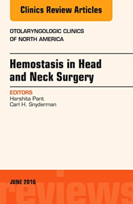 Hemostasis in Head and Neck Surgery, An Issue of Otolar - HardBack NEW MD, Carl