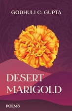 Desert Marigold -  NEW Godhuli C. Gupt 2023-05-19