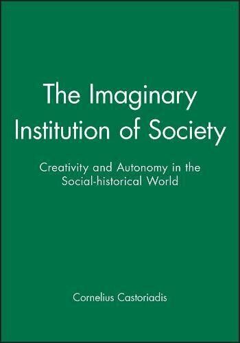 Imaginary Institution of Society: Creativity an, Castoriadis Paperback+= - Picture 1 of 1