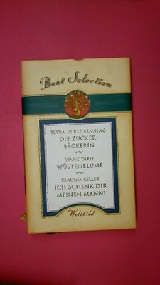 141914 Petra Durst-Benning BEST SELECTION- DIE ZUCKERBÄCKERIN-WÜSTENBLUME-ICH