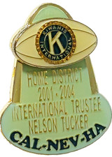 Kiwanis Inter. Dist. Cal-Nev-Ha Inter. Trustee Nelson Tucker 2001-04 Lapel Pin