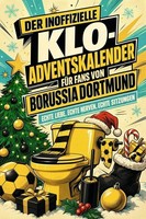 Der Inoffizielle Klo-Adventskalender FüR Fans Von Borussia Dortmund Samuel Schmi