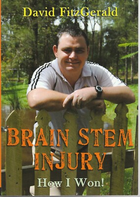 AUSTRALIAN BIOGRAPHY , BRAIN STEM INJURY , HOW I WON by DAVID FITZGERALD