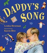 Daddy's Song, Leslea Newman