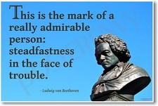 Beethoven "This is the Mark of a Really Admirable Man" - NEW Motivational POSTER