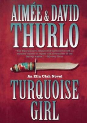 Turquoise Girl: An Ella Clah Novel