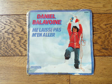 ANCIEN DISQUE VINYLE 45 TOUR 45T-Daniel BALAVOINE-Me laisse pas m'en aller