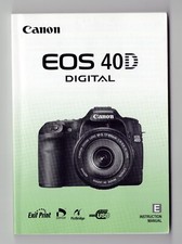 Canon EOS 40D Digital Camera Instruction Manual / User Guide In English