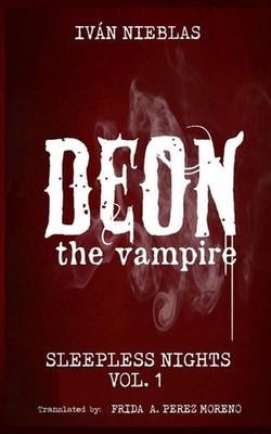 Deon the vampire by Frida A. P?rez Moreno Paperback Book